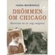 Drömmen om Chicago – Historien om en ung emigrant