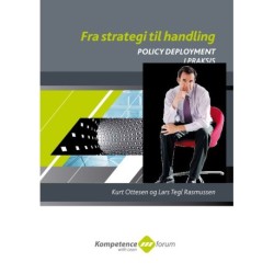 Fra Strategi til Handling: Policy Deployment i praksis