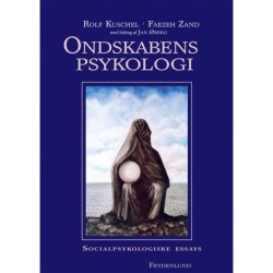 Ondskabens psykologi: Socialpsykologiske essays
