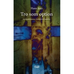 Tro som option: Kristendommens fremtidsmuligheder