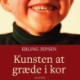 Kunsten at græde i kor