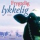 Frygtelig lykkelig