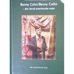 Benny Cohn/Benny Collin: Den dansk-amerikanske maler