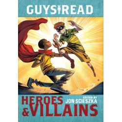Guys Read: Heroes & Villains