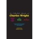 The Collected Novels of Charles Wright: The Messenger, The Wig, and Absolutely Nothing to Get Alarmed About