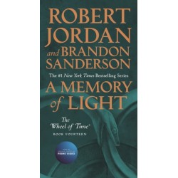 A Memory of Light: Book Fourteen of The Wheel of Time