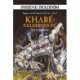 Sværd og trolddom 16: Kharé: Fældernes by: Sagaen om kongernes krone - del 2