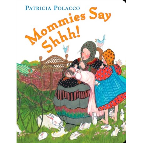 Mommies Say Shh!