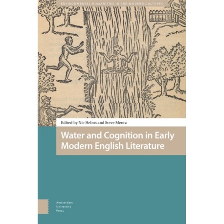 Water and Cognition in Early Modern English Literature