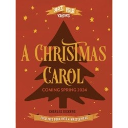 Story Fold Classics: A Christmas Carol: Fold this Book into a Masterpiece