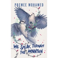 We Speak Through the Mountain