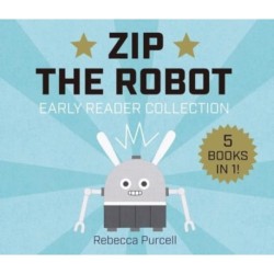 Zip the Robot: Early Reader Collection