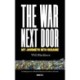 THE WAR NEXT DOOR: My Journeys Into Ukraine