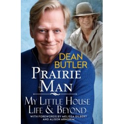 Prairie Man: My Little House Life & Beyond