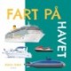 Fart på - havet