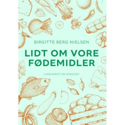 Lidt om vore fødemidler