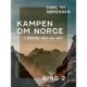 Kampen om Norge i årene 1813 og 1814. Bind 2: Et bidrag til de nordiske rigers krigshistorie