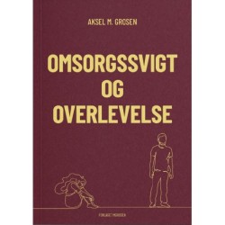 OMSORGSSVIGT OG OVERLEVELSE