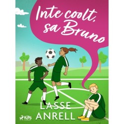 Inte coolt, sa Bruno