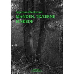 Manden, træerne elskede