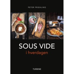 SOUS VIDE i hverdagen