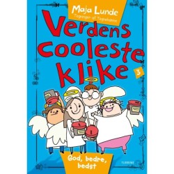 Verdens cooleste klike 3: God, bedre, bedst