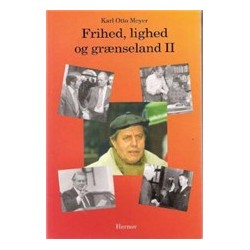 Frihed, lighed og grænseland: erindringer