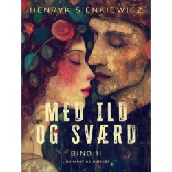 Med ild og sværd. Bind 2