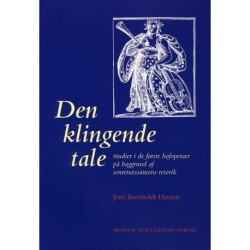 Den klingende tale: Studier i de første hofoperaer på baggrund af senrenæssancens retorik