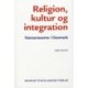 Religion, kultur og integration: Vietnameserne i Danmark