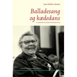 Balladesang og kædedans: To aspekter af dansk folkevisekultur