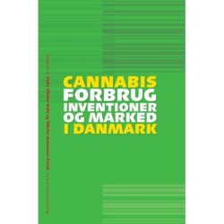 Cannabis: Forbrug, inventioner og marked i Danmark