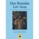 Den Ryssiske Lov 1649: Oversat og kommenteret af Rasmus Æreboe 1721