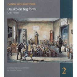 Da skolen tog form: 1780-1850