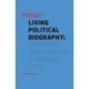 Living Political Biography: Narrating 20th Century European Lives