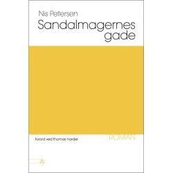 Sandalmagernes Gade: med forord af Thomas Harder