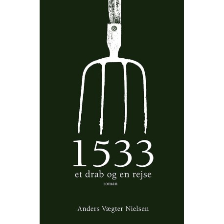 1533: et drab og en rejse