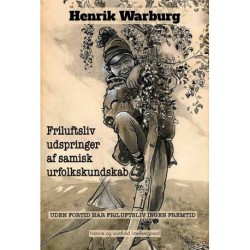 Friluftsliv udspringer af samisk urfolkskundskab: Uden fortid har friluftsliv ingen fremtid