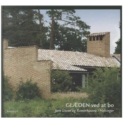 Glæden ved at bo: Jørn Utzon og Romerhusene i Helsingør