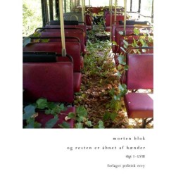 og resten er åbnet af hænder: Digt I-LVIII