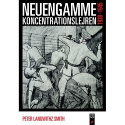 Neuengamme: Koncentrationslejren 1938-1945