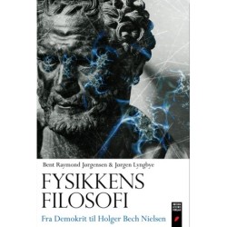 Fysikkens filosofi: Fra Demokrit til Holger Bech Nielsen