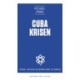 Cubakrisen: Kennedy, Khrusjtjov og Castro på randen af atomkrig