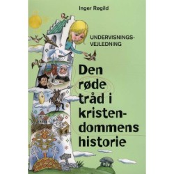 Den røde tråd i Kristendommens historie - Undervisningsvejledning