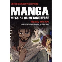 Undervisningsvejledning til Manga Messias og Metamorfose
