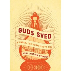 Guds sved: Kvinden, der kunne lugte Gud