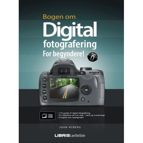 Bogen om digital fotografering for begyndere