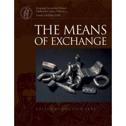 Means of Exchange: dealing with silver in the viking age