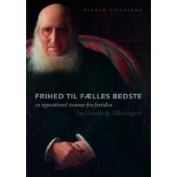 Frihed til fælles bedste: en oppositionel stemme fra fortiden