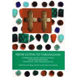 From Goths to Varangians: communication and cultural exchange between the Baltic and the Black Sea